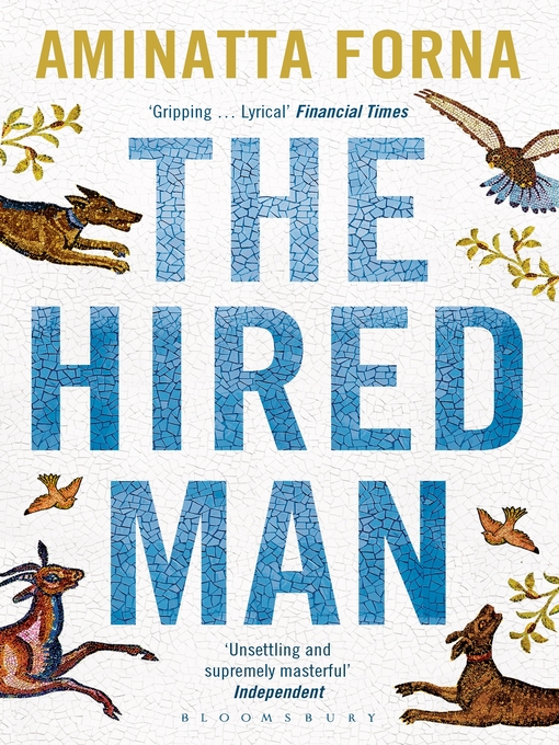 Title details for The Hired Man by Aminatta Forna - Available